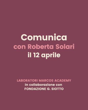 Scopri di più sull'articolo Comunica – workshop della Marcos y Marcos III edizione